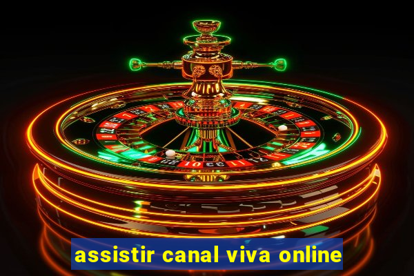 assistir canal viva online